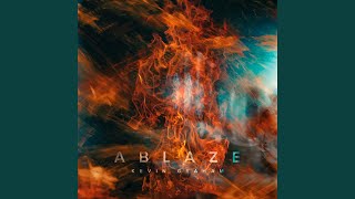 Ablaze [upl. by Dumah]