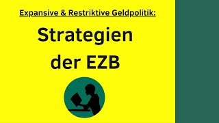 Strategien der EZB  Expansive und Restriktive Geldpolitik [upl. by Annerol]