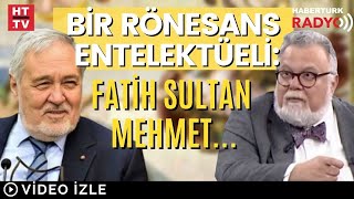 Bir Rönesans Entelektüeli Fatih Sultan Mehmet [upl. by Drofla]