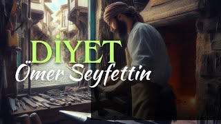 DİYET  Ömer Seyfettin  Seslendiren Nisan Kumru [upl. by Norted]