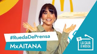 PRESENTACIÓN  AITANA nos habla de MCDonaldsXAitana su NUEVO SINGLE la GIRA y LA VOZ KIDS [upl. by Ettore168]