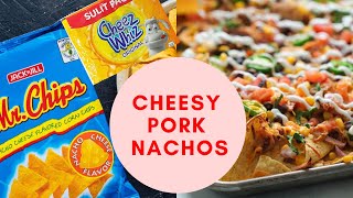 Cheesy Pork Nachos Recipe  Homemade  Easy amp Pinoy Style [upl. by Annoyed]