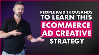 People paid thousands to learn this Ecommerce Ad Creative Strategy [upl. by Chirlin739]