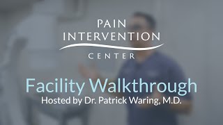 Pain Intervention Center Walkthrough with Dr Patrick Waring MD [upl. by Ahsitniuq]