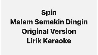 Achik Spin  Malam Semakin Dingin  Lirik Karaoke [upl. by Immas]