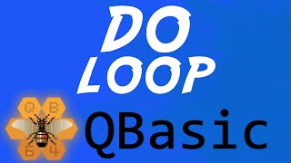 DO LOOP  QBasic Tutorial 15 [upl. by Carolina566]