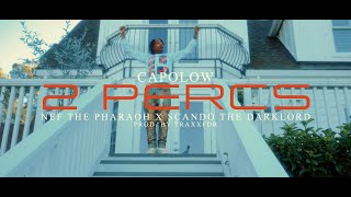 Capolow ft Nef The Pharaoh amp Scando The Darklord  “2 Percs” Official Music Video [upl. by Schargel]