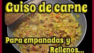 Guiso de carne  Para empanadas y rellenos [upl. by Adlih417]