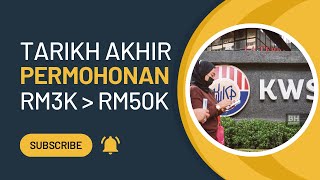 TARIKH AKHIR PENGELUARAN AWAL KWSP RM3KRM50K [upl. by Chiarra]