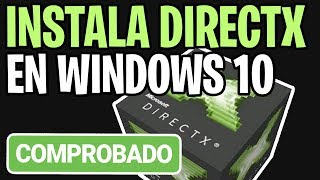 Descargar e instalar DIRECTX para WINDOWS 10 ORIGINAL MICROSOFT [upl. by Eadahc]