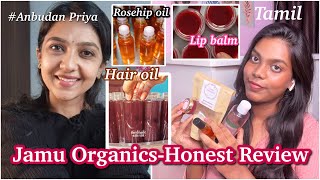 Jamu Organics ✨Honest Review  Tamil anbudanpriya Hair oil Lip balm Rosehip oil [upl. by Tiena]