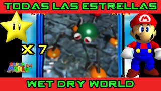 WET DRY WORLD Las 7 ESTRELLAS Guía Super Mario 64 [upl. by Pokorny]