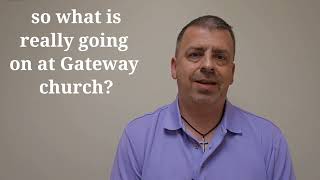 What is really going on at Gateway Church [upl. by Fabrin889]