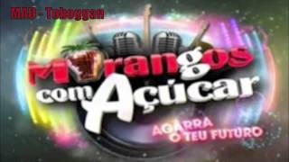 Morangos com Açucar VIII musica MAU  Toboggan [upl. by Tisbee]