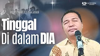 quotTINGGAL DIDALAM DIAquot  Doa Pagi  Pdt Rully Takaonselang  11 November 2024  0500 Wita [upl. by Kemme]