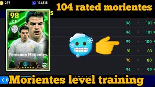 104 Rated EPIC Fernando Morientes level training in efootball 2025 [upl. by Ashton]