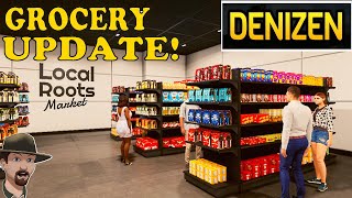 Checking Out the Grocery Update 0210  Denizen Ep 4 [upl. by Sugna]