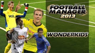 Football Manager 2013  Best Wonderkids [upl. by Asaph]