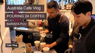 30 minutes Australia Cafe Vlog Barista POV  Pouring 24 Coffees with me [upl. by Annatsirhc]