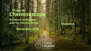 Cheminoscope Novembre 2024 Chemin 8 Un bilan avant de continuer [upl. by Crissy563]