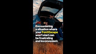 Ford Escape Wont Start Discover The Top 5 Causes And Solutions [upl. by Kore558]