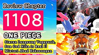 Review Chapter 1108 One Piece  Siaran Langsung Vegapunk Sun God Nika amp Abad Kekosongan [upl. by Colinson]