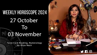 Weekly Horoscope 2024  27 October 03 November  Ye Hafta Kaisa rahe ga [upl. by Trauner]