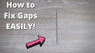 How to Fix Gaps in Flooring Laminate LVP Engineered wood [upl. by Aisor]