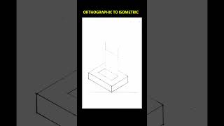 Orthographic to Isometric Fig 06 [upl. by Butterfield]