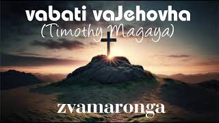 vabati vaJehovha  zvamaronga [upl. by Buckler]