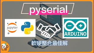 神秘pyserial套件 用Python控制Arduino超方便 [upl. by Adlev228]