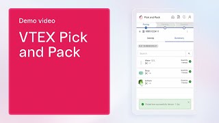 VTEX Pick and Pack Scale up your omnichannel fulfillment operation [upl. by Isawk]