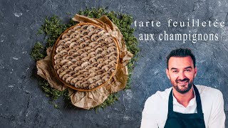 TOUS EN CUISINE Recette de la tarte feuilletée aux champignons de Paris de Cyril Lignac [upl. by Erdrich896]