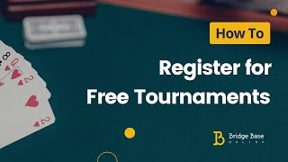 How to Register Free Tournaments on BBO  Bridge Base Online Tutorial  Bridge Tournaments [upl. by Shir]