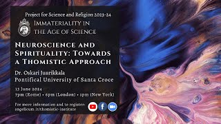 Neuroscience and Spirituality Towards a Thomistic Approach  Fr Juurikkala [upl. by Rinaldo836]