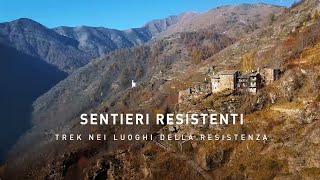 Piemonte Sentieri Resistenti  Trek nei luoghi della Resistenza [upl. by Thirza]