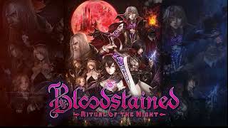 Bloodstained Ritual of the Night OST EXTENDED Theme of Bloodstained Piano 35 46 [upl. by Midas]