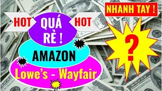 BẤT NGỜ AMAZON  LOWES  WAYFAIR ĐẠI HẠ GIÁ LỚN 45 MẶT HÀNG HIỆU GIÁ RẺ NHƯ TẶNG CUỘC SỐNG MỸ 365 [upl. by Bayless483]