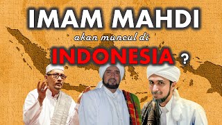 BENARKAH IMAM MAHDI MUNCUL DI INDONESIA [upl. by Anthiathia]