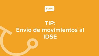 TIP Envío de movimientos al IDSE  Runahrcom [upl. by Pevzner]