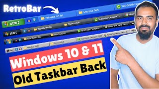 Change Windows 10 amp 11 Taskbar Style  Windows XP Taskbar to Windows 11 or 10 RetroBar [upl. by Lamberto]