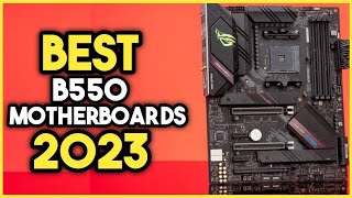 Top 7 Best B550 Motherboard 2023 [upl. by Kristel2]