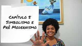 Literatura  Simbolismo e Pré Modernismo [upl. by Neltiak778]