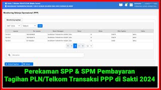 Perekaman SPP amp SPM Pembayaran Tagihan PLN ampTelkom Transaksi PPP Common Expenses di Sakti 2024 [upl. by Arria]