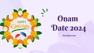 When is Onam 2024 Date Thiruvonam Date Onam celebration onam2024 onamspecial [upl. by Polito]