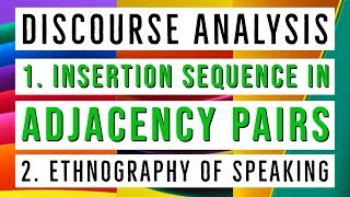 Insertion Sequence  Ethnography of Speaking  Adjacency Pairs [upl. by Booth]