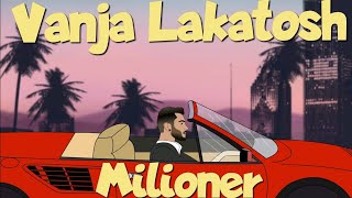 Vanja Lakatosh  MILIONER Official video 2024 [upl. by Atnima]