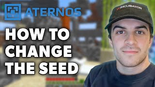 How to Change the Seed of an Aternos Server  Full 2024 Guide [upl. by Hctub]