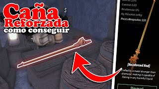 como conseguir la CAÑA REFORZADA en FISCH ROBLOX GUIA MAXIMA [upl. by Adnuhsed417]