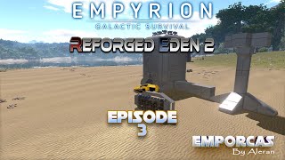 Empyrion Galactic Survival Reforged Eden 2 Playthrough  Episode 3  Taking Flight amp Base Expansion [upl. by Anayad]